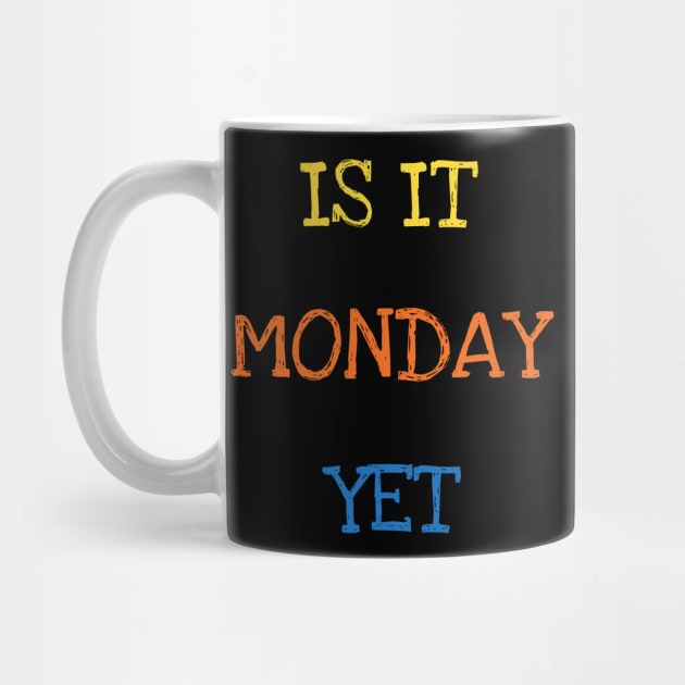 Is It Monday Yet Trader Investor Stock Commodities Market Trading by DDJOY Perfect Gift Shirts